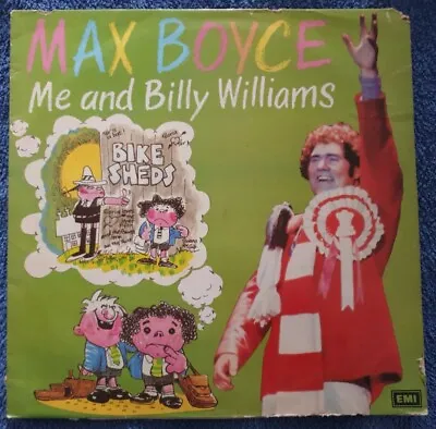 Max Boyce: Me And Billy Williams 12  Vinyl LP 1980 Excellent Vinyl Condition • £2.99