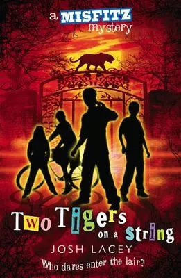 Two Tigers On A String (Misfitz Mysteries) By Josh Lacey • £2.51