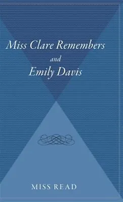 Miss Clare Remembers And Emily Davis Hardcover By Read Miss Brand New Fre... • $32.96