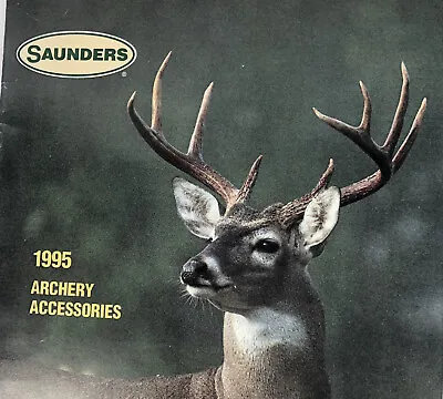 $19.99 • Buy 1995 Saunders  Archery Accessories Catalog & Decal 23 Pages
