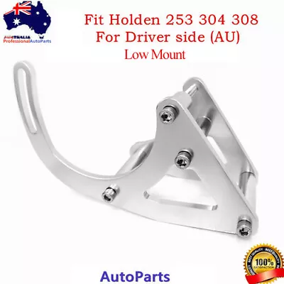 Billet Aluminum Alternator Bracket Kit Holden V8 253 304 308 Right RH Low Mount • $110.88