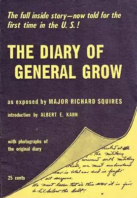 THE DIARY OF GENERAL GROW Exposed By Maj. Richard Squires 1952 1st Ed. Civil War • $8.99