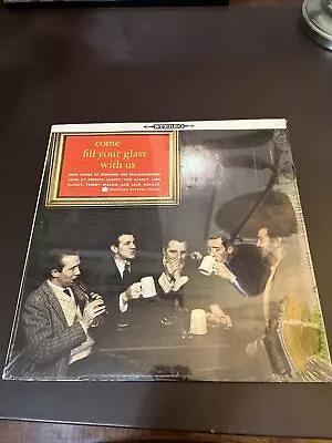 Come Fill Your Glass With Us LP - Clancy Bros Makem And Keenan -New Sealed 1959 • $44