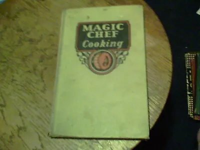 1937 Magic Chef Cooking By Dorothy E. Shank American Stove Company At Cleveland  • $4.99