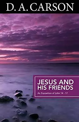 Jesus And His FriendsD.A Carson • £2.75