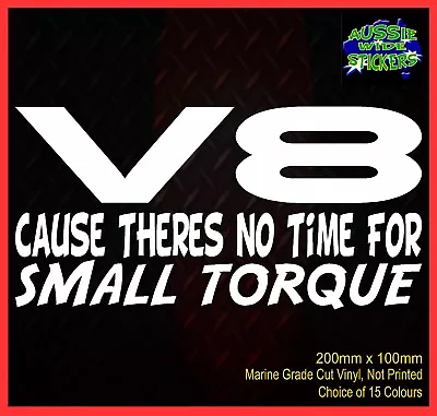 $6.90 • Buy V8 TORQUE Engine Ute Cam Accessories Funny Car Stickers 200mm 