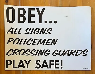 Vintage School Die Cut Sign Obey All Signs Policemen Crossing Guards Play Safe! • $14.95