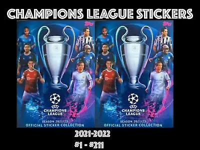 Topps Champions League Stickers 2021-2022 21/22 #001 -#211 • £1.25