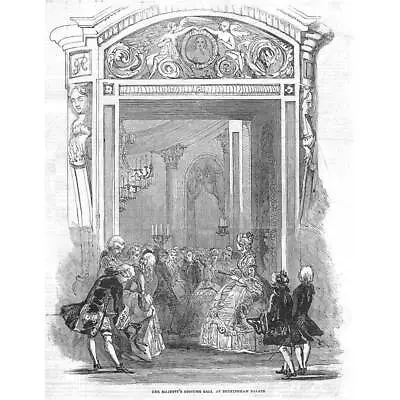 Queen Victoria's Costume Ball At Buckingham Palace - Antique Print 1845 • £9.99