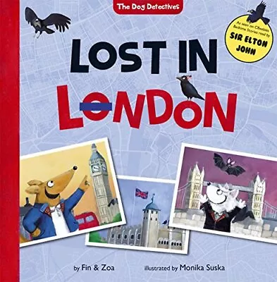 Lost In London (The Dog Detectives) By Zoa Gypsy Book The Cheap Fast Free Post • £4.08