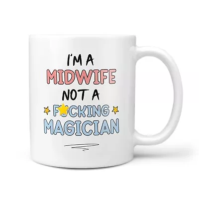 Funny & Rude Midwife Gift Mug - Thank You Present For Midwives New Job Nurse • £9.95