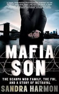 £5.40 • Buy Mafia Son: The Scarpa Mob Family, The FBI And A Story Of Betrayal, Harmon, Sandr