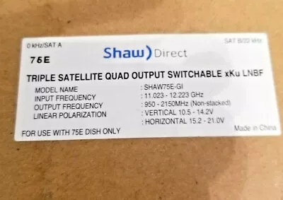 Shaw Direct Triple Satellite Quad Output Switchable XKu LNB For 75E Dish New • $91.92