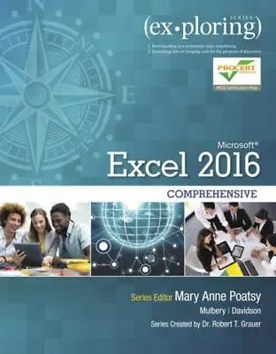 Exploring Microsoft Office Excel 2016 Comprehensive [Book Only No MyITLab Inclu • $9.22