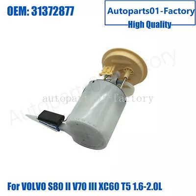 31336697 31372877 Fuel Pump For VOLVO S80 II V70 III XC60 T5 1.6-2.0L • $72.53