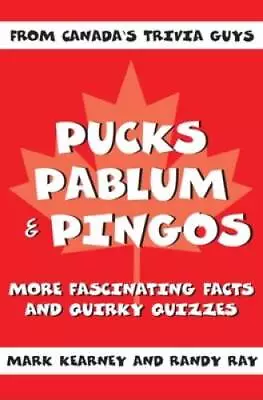 Pucks Pablum And Pingos: More Fascinating Facts And Quirky Quizzes - GOOD • $4.49