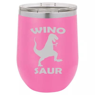 Stemless Wine Tumbler Coffee Travel Mug Glass Winosaur Funny • $25.99