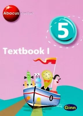 Abacus Evolve Year 5/P6: Textbook 1 (ABACUS EVOLVE CORE COMPONENTS) By R Mertte • £2.51