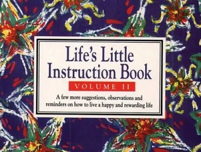 Life� S Little Instruction Book: Volume II... By Brown H. Jackson J Paperback • £3.56