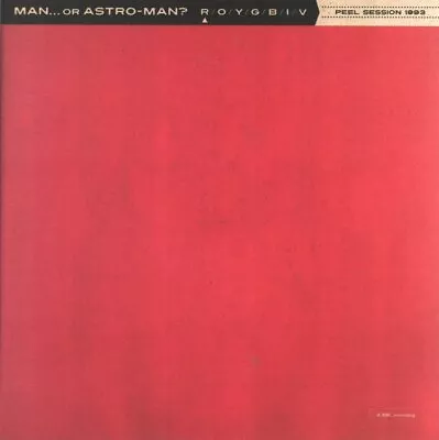 Man... Or Astro-Man - Peel Session 1993 - New Vinyl Record 7 Inch - J326z • £23.93