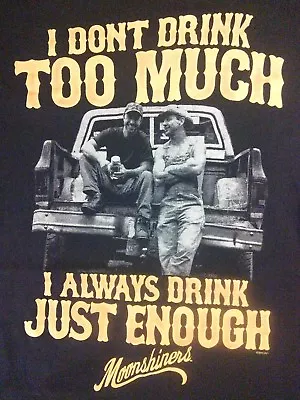 Vintage Official Moonshiners I Dont Drink Too Much T Shirt..size Medium • $4.99