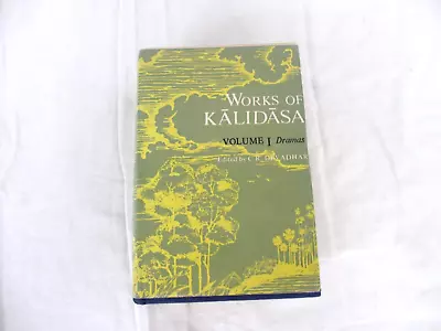 Vintage 1986 Works Of Kalidasa Volume 1 Dramas Edited By C.R. Devadhar Hardcover • $20