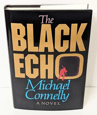 SIGNED 1st Edition MICHAEL CONNELLY The Black Echo HC/DJ 1st Harry Bosch Novel • $275