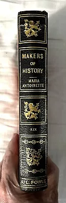 1906 Leather Makers Of History Maria Antoinette Illustrated Edition Fowle Vol 19 • $19.95