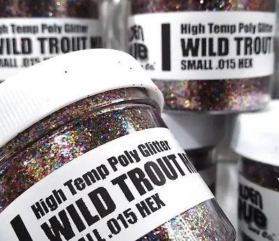 NEW 2 OZ. Jar WILD TROUT MIX .015 High Temp Glitter Hex Fishing Lure Plastisol • $6.99