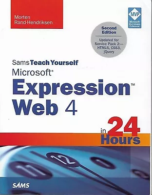 Sams Teach Yoursel Microsoft Expression Web 4 In 24 Hours • $4.11