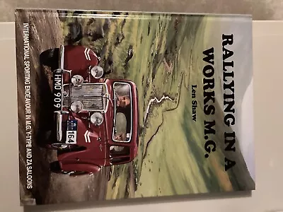 Rallying A Works MG Car Book By Len Shaw • £20