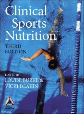 £3.58 • Buy Clinical Sports Nutrition, Burke, Louise & Deakin, Vicki, Used; Good Book