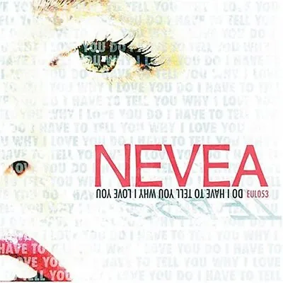 NEVEA TEARS - Do I Have To Tell You Why I Love You - CD - *NEW/STILL SEALED* • $28.95