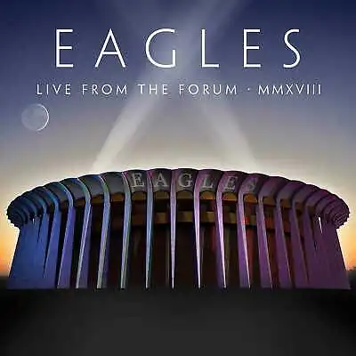 Eagles Live From The Forum MMXVIII 2018  2CD & DVD Deluxe Edition With Bonus DVD • £21.98