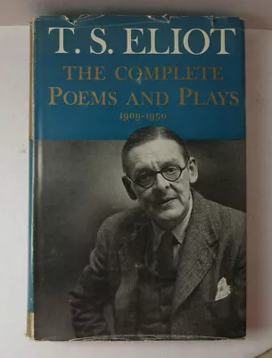 T. S. Eliot THE COMPLETE POEMS AND PLAYS 1909-1950 First Edition • $29.99