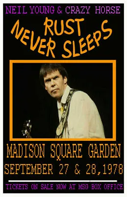$13.99 • Buy Neil Young Replica Rust Never Sleeps1978 Concert Poster