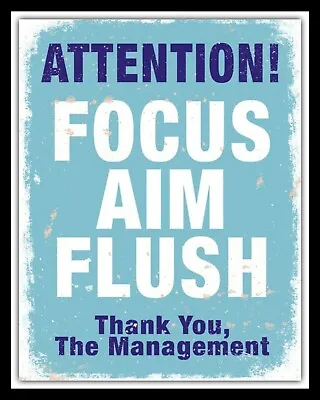 Attention Focus Aim Flush Loo Toilet Washroom Bathroom Metal Plaque Tin Sign 279 • £4.99