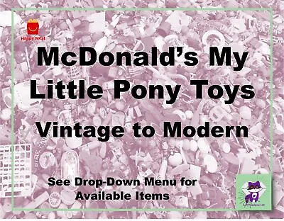 McDonald's My Little Pony Toys-Vintage To Modern-Choose! • $9