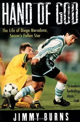 Hand Of God: The Life Of Diego MaradonaJim Burns • £10.96