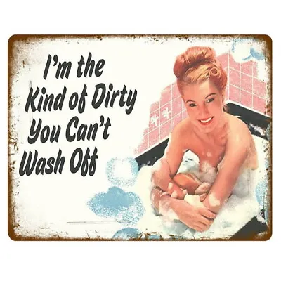 £4.99 • Buy Retro Vintage Kind Of Dirty Cant Wash Off Bathroom House Home Metal Wall Sign