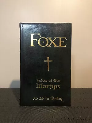 Voices Of The Martyrs AD 33 To Today By John Foxe 2013 Vom Books • $20