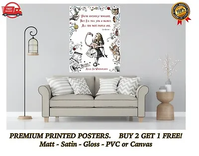 £4.73 • Buy Alice In Wonderland Bonkers Quote Poster Art Print Gift A0 A1 A2 A3 A4 A5 Maxi