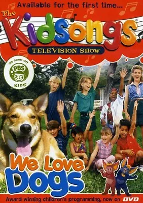 The Kidsongs Television Show: We Love Dogs - DVD -  Very Good - Tiffany BurtonS • $6.29