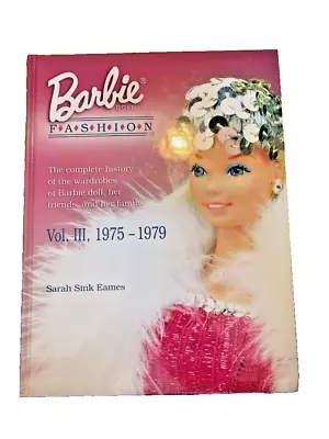 Barbie Doll Fashion Vol III 1975-1979 By Sarah Sink Eames • $185