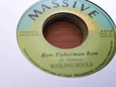 Wailing Souls  Row Fisherman Row   7    Massive • £10.99