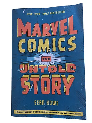 Marvel Comics The Untold Story By Sean Howe Paperback 2013 American History Lee • £9.50