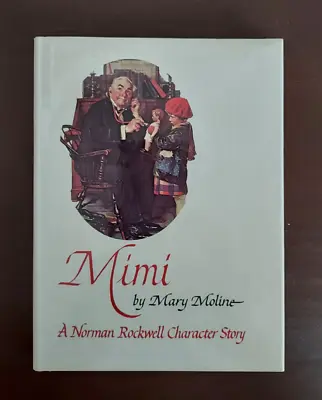 Mimi By Mary Moline 'A Norman Rockwell Character Story' Book HC With DJ • $1.49