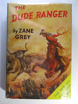 The Dude Ranger Zane Grey Harper & Brothers DJ 1st Edition 1951 • $75