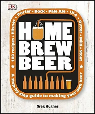 £5.09 • Buy Home Brew Beer By Hughes, Greg Book The Cheap Fast Free Post