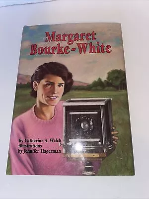 Margaret Bourke-White By Welch Catherine A. Hard Cover 1997 • $8.97